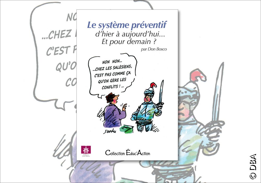 Le texte fondateur de Don Bosco sur sa pédagogie enfin publié aux éditions Don Bosco !