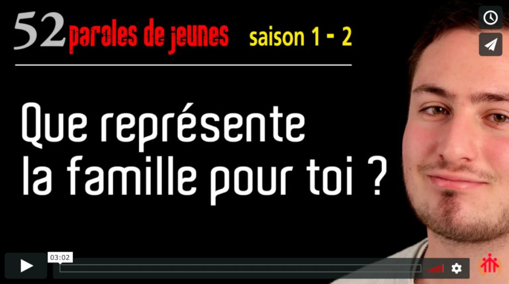 Que représente la famille pour toi ? [52 paroles de jeunes – s 1 – e 2]