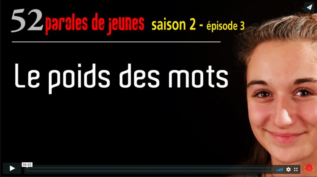 Le poids des mots ? [52 paroles de jeunes – s 2 – e 3]