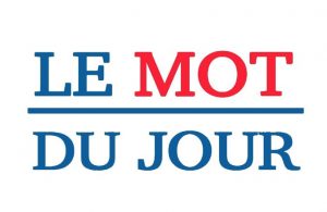 Abonnez-vous au « mot du jour »