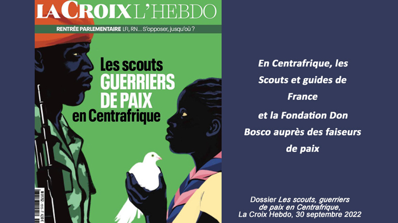La Croix : en Centrafrique avec les Scouts et guides de France et la Fondation Don Bosco