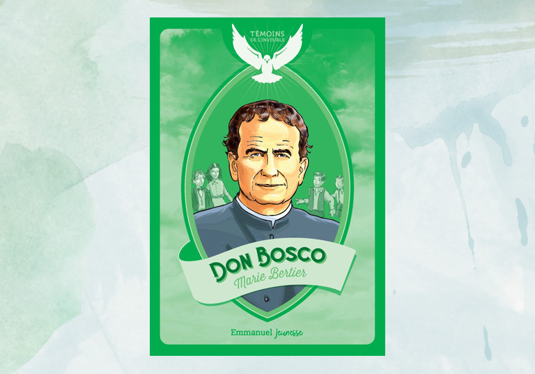 Don Bosco, héros de la littérature jeunesse aux éditions de l’Emmanuel