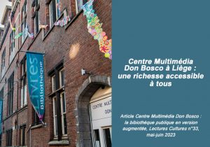 Le Centre Multimédia Don Bosco de Liège (Belgique) à l’honneur dans Lectures Cultures