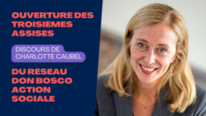 Charlotte Caubel, secrétaire d’Etat, devant le réseau Don Bosco Action sociale