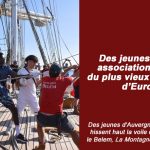 Des jeunes de l’institut Don Bosco de Gradignan hissent haut la voile de l’insertion sur le Belem