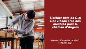 Giel Don Bosco : des meubles pour le château d’Angers | France 3 Normandie