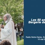 Les 50 ans de la Bergerie de Faucon | Radio Notre-Dame