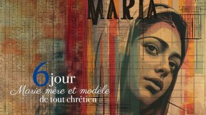 Neuvaine à Marie Auxiliatrice | 20 mai : Marie, mère et modèle de tout chrétien