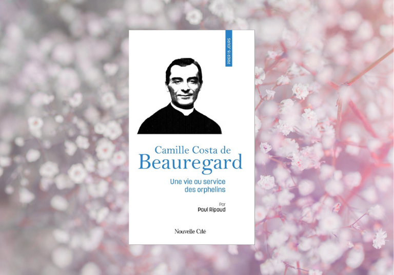 Les éditions Nouvelle Cité publient « Prier 15 jours avec Camille Costa de Beauregard », du père Paul Ripaud, salésien
