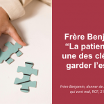Frère Benjamin, donner de l’espoir aux jeunes qui vont mal | RCF