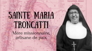 Sœur Maria Troncatti, nouvelle sainte et exemple de joie
