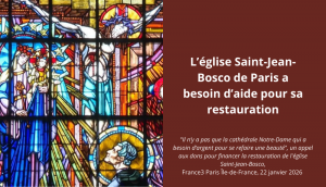 « Il n’y a pas que la cathédrale Notre-Dame qui a besoin d’argent pour se refaire une beauté », un appel aux dons pour financer la restauration de l&rsquo;église Saint-Jean-Bosco | France3