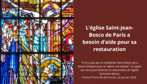 « Il n’y a pas que la cathédrale Notre-Dame qui a besoin d’argent pour se refaire une beauté », un appel aux dons pour financer la restauration de l&rsquo;église Saint-Jean-Bosco | France3