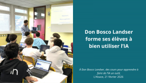 À Don Bosco Landser, des cours pour apprendre à faire de l’IA un outil | L&rsquo;Alsace
