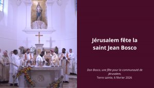 Jérusalem fête la saint Jean Bosco | Terre sainte