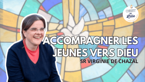 Sr Virginie de Chazal : accompagner à la confirmation